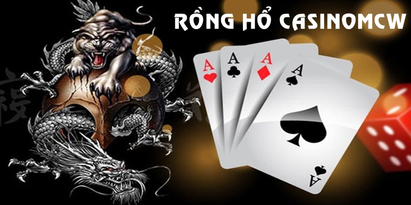 Rồng Hổ CasinoMCW - là game bài được nhiều người ưa chuộng