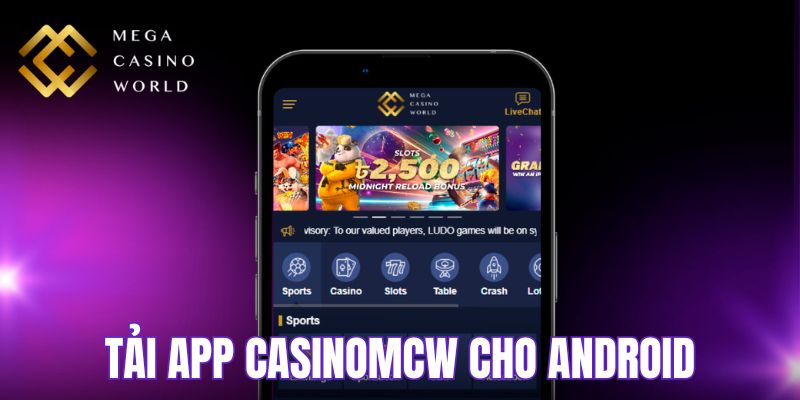 Tải App Casinomcw - các bước tải app